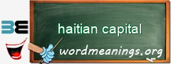 WordMeaning blackboard for haitian capital